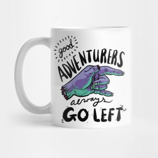 Adventurers Go Left Mug